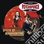Psychopunch - Death By Misadventure (2 Lp) cd