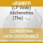 (LP Vinile) Kitchenettes (The) - Heartbreaker (7