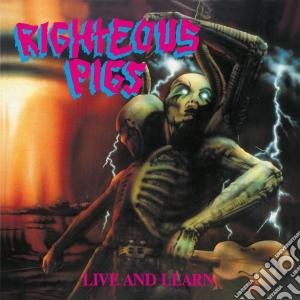 (LP VINILE) Live and learn lp vinile di Pigs Righteous