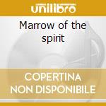 Marrow of the spirit cd musicale di AGALLOCH
