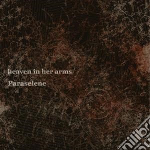 Heaven In Her Arms - Paraselene cd musicale di Heaven in her arms