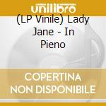 (LP Vinile) Lady Jane - In Pieno lp vinile di Lady Jane