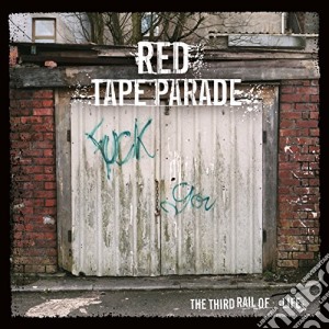 Red Tape Parade - The Third Rail Of Life cd musicale di Red Tape Parade