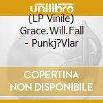 (LP Vinile) Grace.Will.Fall - Punkj?Vlar lp vinile di Grace.Will.Fall