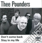 (LP Vinile) Thee Pounders - Don't Come Back / Stay In My Life (7') vinile