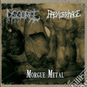 Haemorrhage / Disgorge - Morgue Metal Split Cd cd musicale di Haemorrhage / disgor