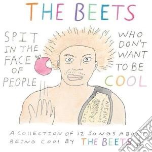 (LP Vinile) Beets (The) - Spit On The Face Of People Who .. lp vinile di Beets