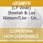 (LP Vinile) Sheetah & Les Weissm?Ller - Un Elephant Me Regarde (7
