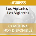 Los Vigilantes - Los Vigilantes cd