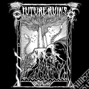 Future Ruins - Future Ruins cd musicale di Future Ruins