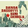 Banda Bassotti - Siamo Guerriglia cd