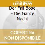 Der Fall Bose - Die Ganze Nacht cd