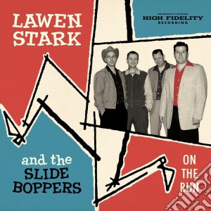 Lawen Stark And The Slide Boppers - On The Run cd musicale di Lawen Stark And The Slide Boppers