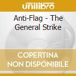 Anti-Flag - The General Strike cd musicale di Anti