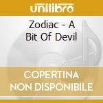 Zodiac - A Bit Of Devil cd