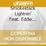 Smokestack Lightnin' Feat. Eddie Angel & Paul Burch - Stolen Friends cd