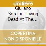 Giuliano Sorgini - Living Dead At The Manchester Morgue Ost cd musicale di Sorgini, Giuliano