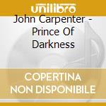 John Carpenter - Prince Of Darkness
