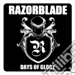 Razorblade - Days Of Glory cd