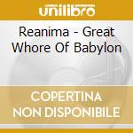 Reanima - Great Whore Of Babylon cd