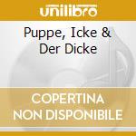 Puppe, Icke & Der Dicke cd