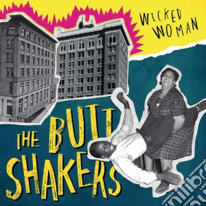 (LP Vinile) Buttshakers (The) - Wicked Woman lp vinile di Buttshakers