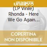 (LP Vinile) Rhonda - Here We Go Again (7') vinile