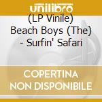 (LP Vinile) Beach Boys (The) - Surfin' Safari vinile