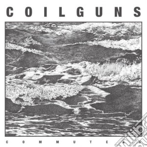 Coilguns - Commuters cd musicale di Coilguns