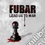 (LP Vinile) F.U.B.A.R. - Lead Us Into War vinile