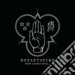 Boysetsfire - While A Nation Sleeps (Deluxe Edition) cd