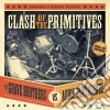 (LP Vinile) Grave Brother Vs. Adios Pantalones - Clash Of The Primitives (Lp+Cd) cd
