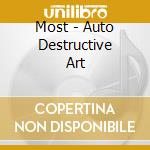 Most - Auto Destructive Art cd