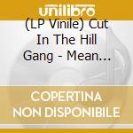 (LP Vinile) Cut In The Hill Gang - Mean Black Cat vinile