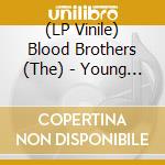 (LP Vinile) Blood Brothers (The) - Young Machetes (Orange) lp vinile di Blood Brothers (The)