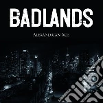 Badlands - Alexandrian Age cd