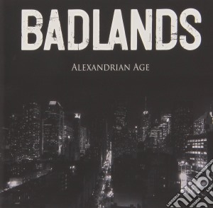 Badlands - Alexandrian Age cd musicale di Badlands