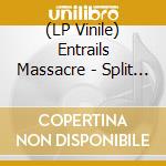 (LP Vinile) Entrails Massacre - Split (7') vinile
