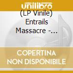 (LP Vinile) Entrails Massacre - Decline Of Our Century