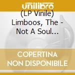 (LP Vinile) Limboos, The - Not A Soul Around B/W Space Mambo (7') vinile