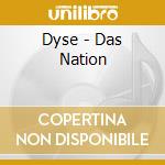 Dyse - Das Nation cd