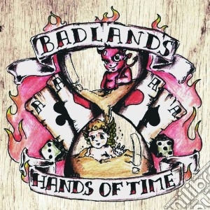 Badlands - Hands Of Time cd musicale di Badlands