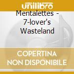 Mentalettes - 7-lover's Wasteland cd