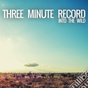 (LP Vinile) Three Minute Record - Into The Wild lp vinile di Three Minute Record