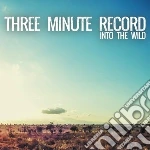 (LP Vinile) Three Minute Record - Into The Wild vinile