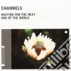 Channel - Waiting For The Next End Of The World (Lp+Cd) cd