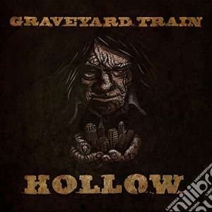 (LP Vinile) Graveyard Train - Hollow lp vinile di Graveyard Train