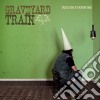 (LP Vinile) Graveyard Train - Takes One To Know One (12') cd