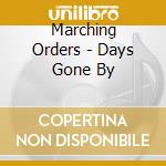 Marching Orders - Days Gone By cd musicale di Marching Orders