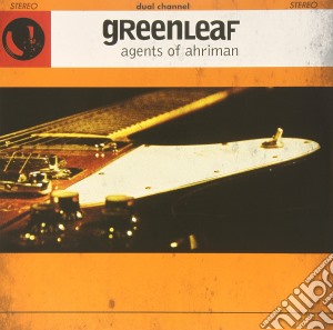 Greenleaf - Agents Of Ahriman cd musicale di Greenleaf